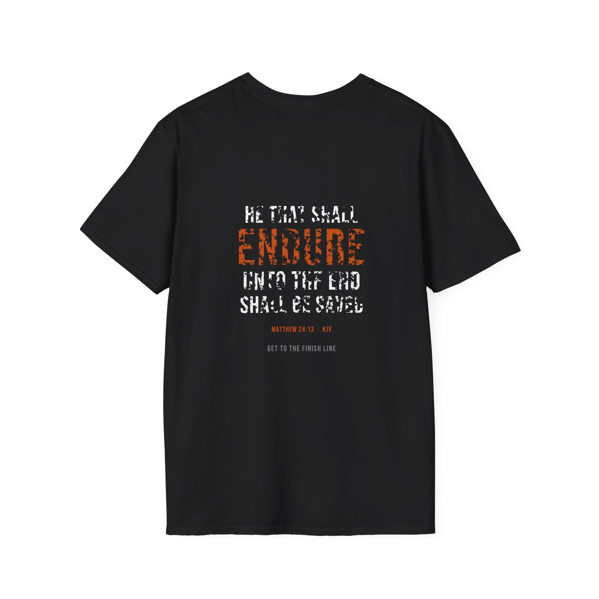 Endure Unto The End Tee — Matthew 24:13 KJV — KJV Bible verse graphic tee by Get To The Finish Line (view 10)