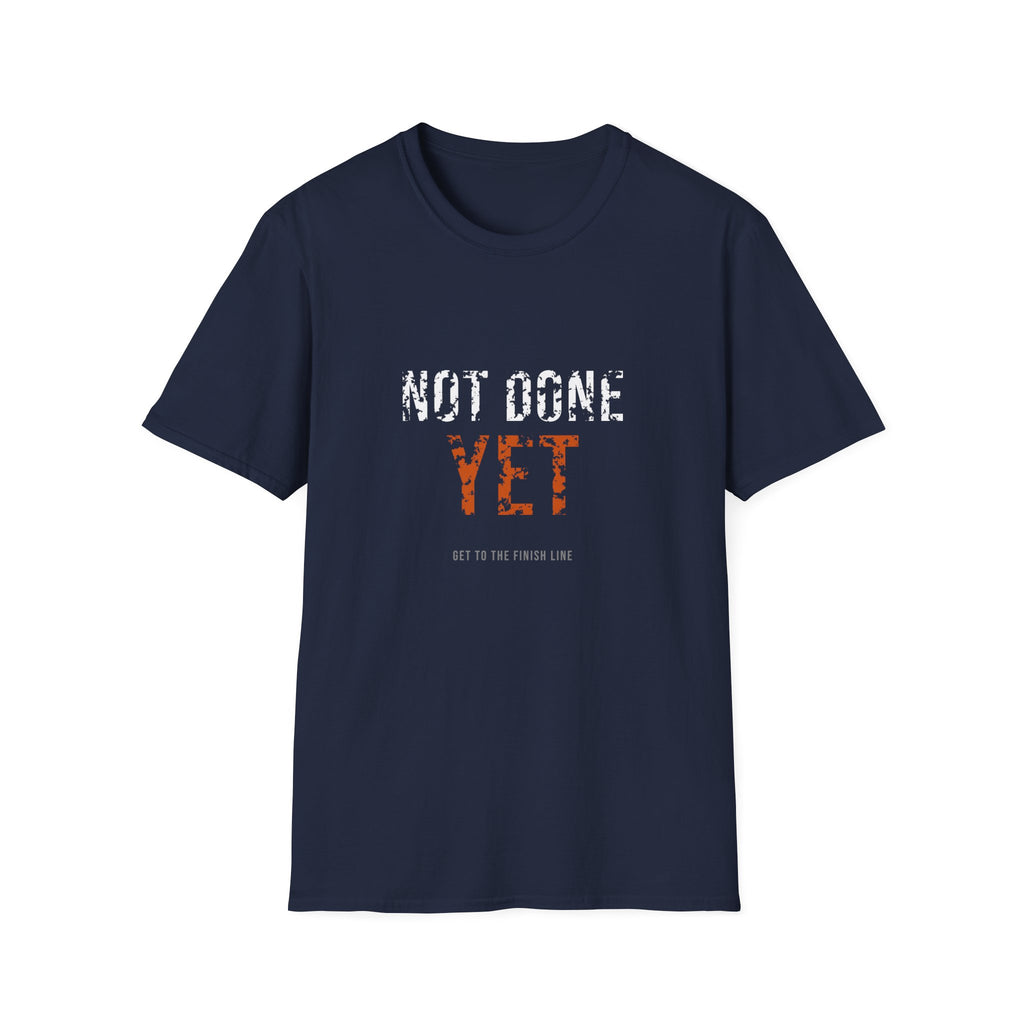 Not Done Yet Tee