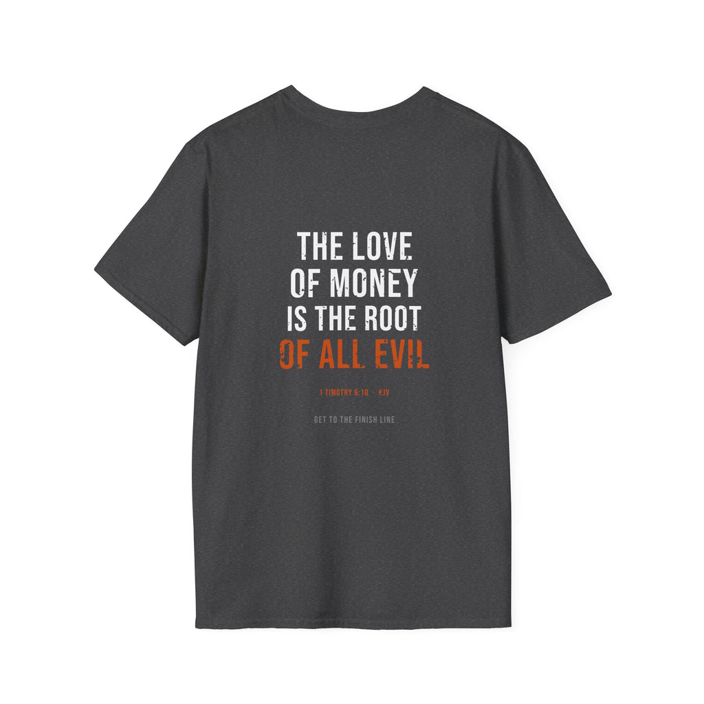 The Love Of Money Tee — 1 Timothy 6:10 KJV