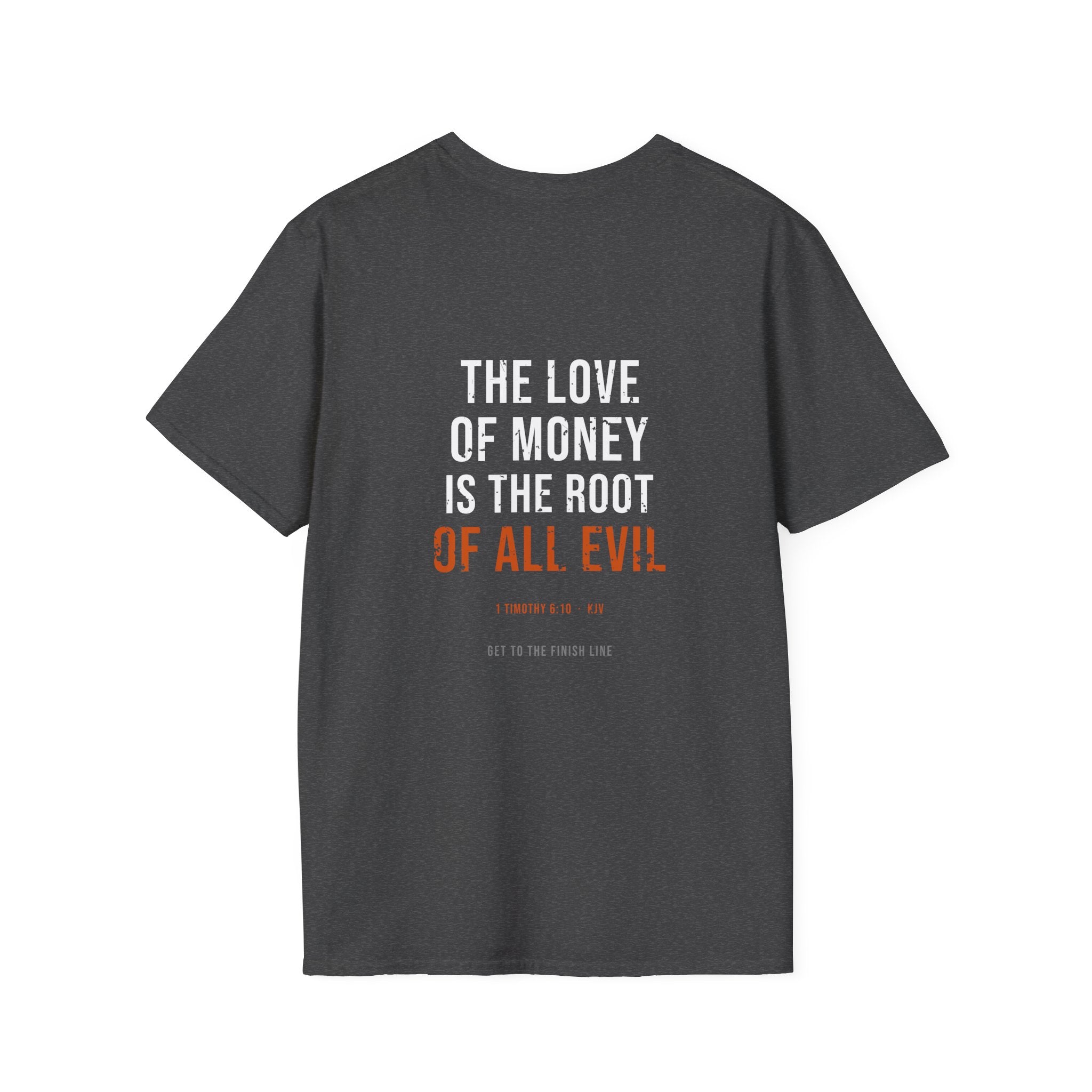 The Love Of Money Tee — 1 Timothy 6:10 KJV