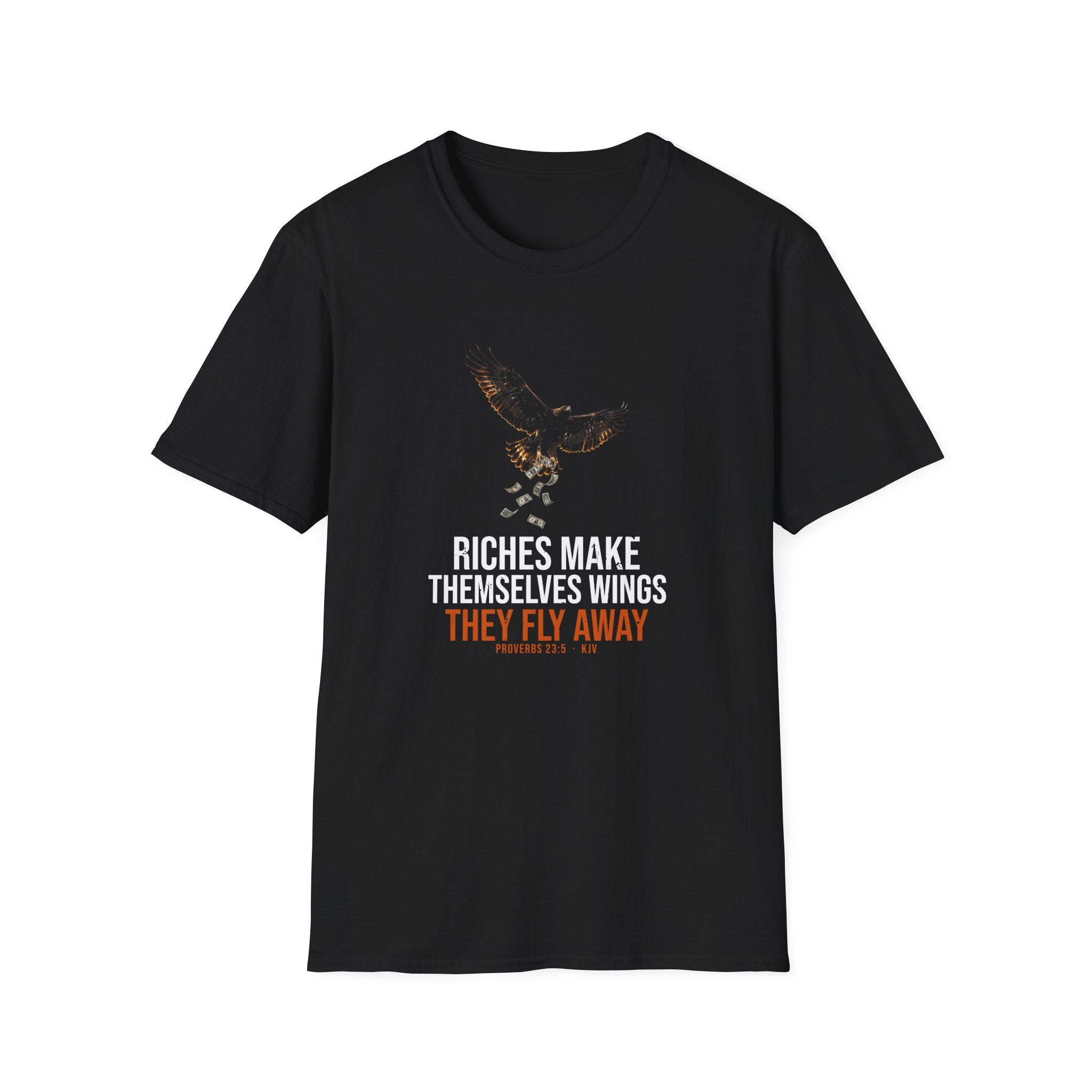 Riches Fly Away Tee — Proverbs 23:5 KJV