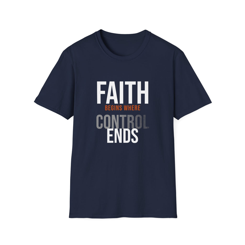 Faith Begins Where Control Ends Tee — Dissolve