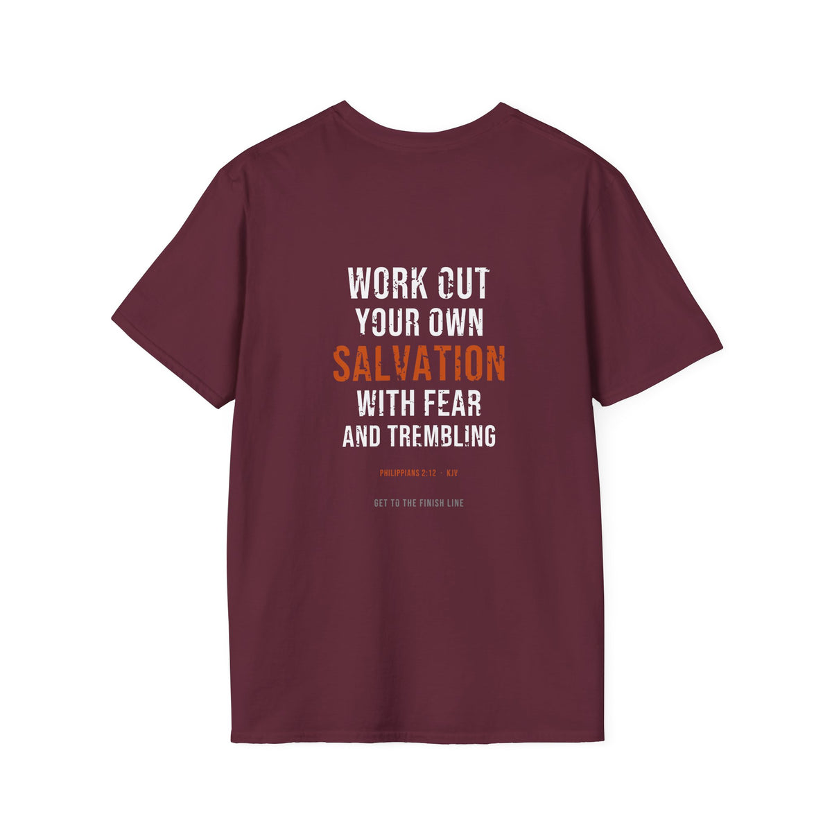Work Out Your Own Salvation Tee — Philippians 2:12 KJV — KJV Bible verse graphic tee by Get To The Finish Line (view 13)