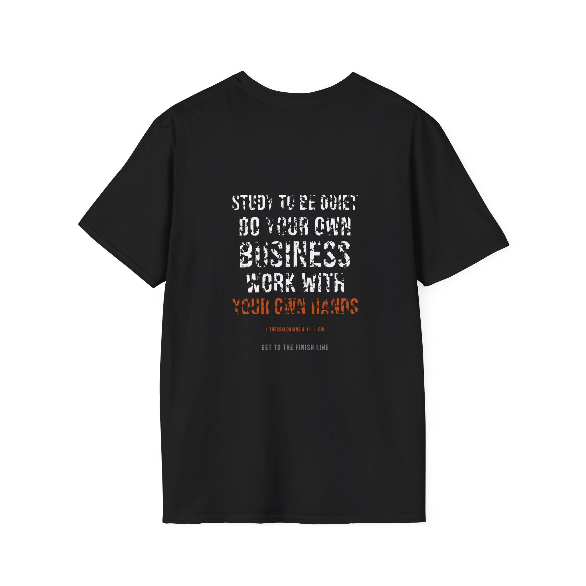 Work With Your Own Hands Tee — 1 Thessalonians 4:11 KJV — KJV Bible verse graphic tee by Get To The Finish Line (view 10)