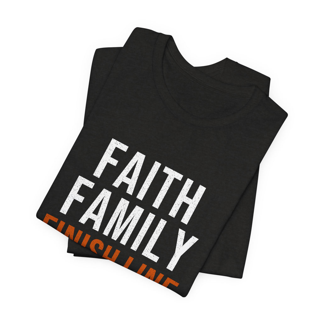 Faith Family Finish Line — Motivational T-Shirt — christian family values graphic tee by Get To The Finish Line (view 8)