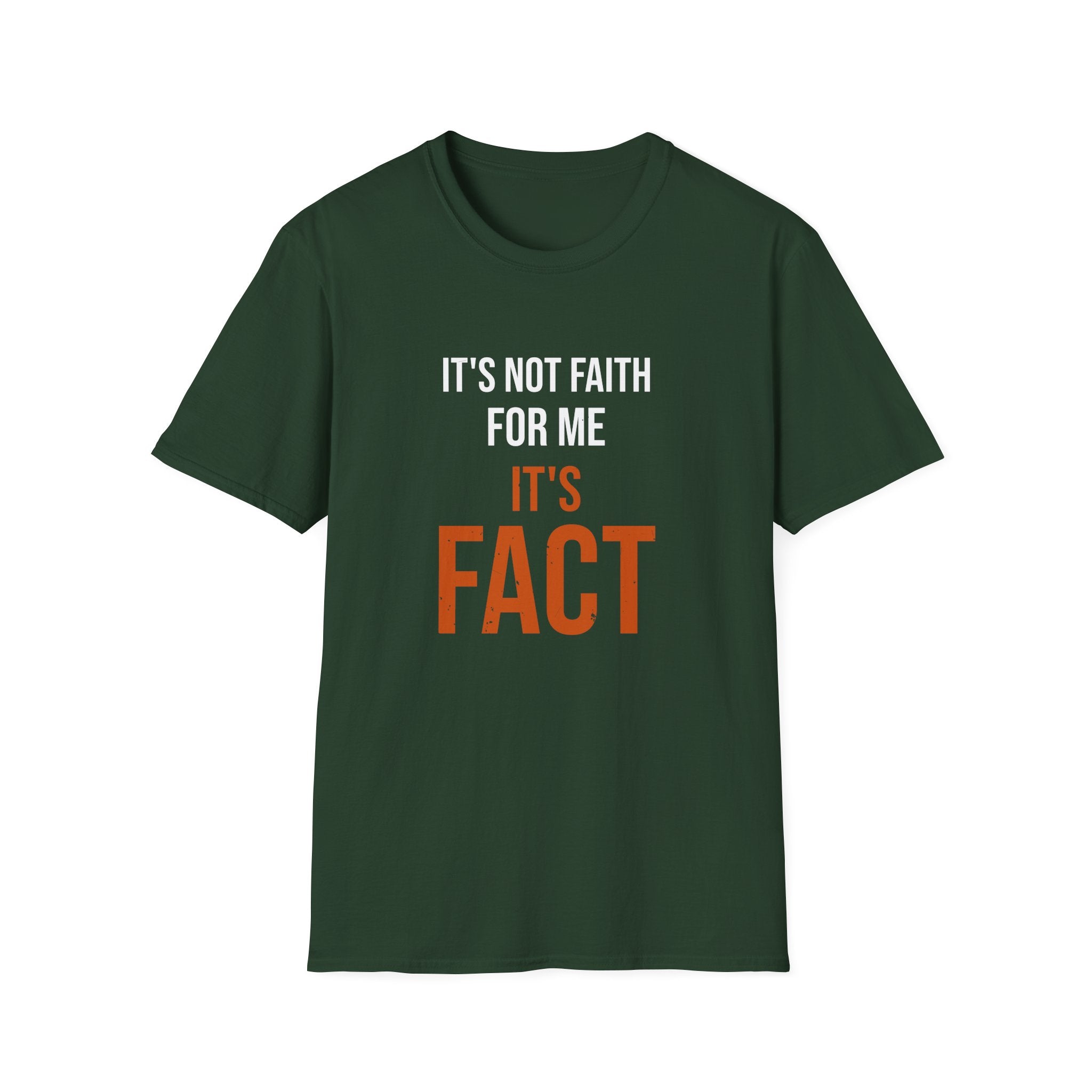 It's Not Faith It's Fact Tee — Stacked