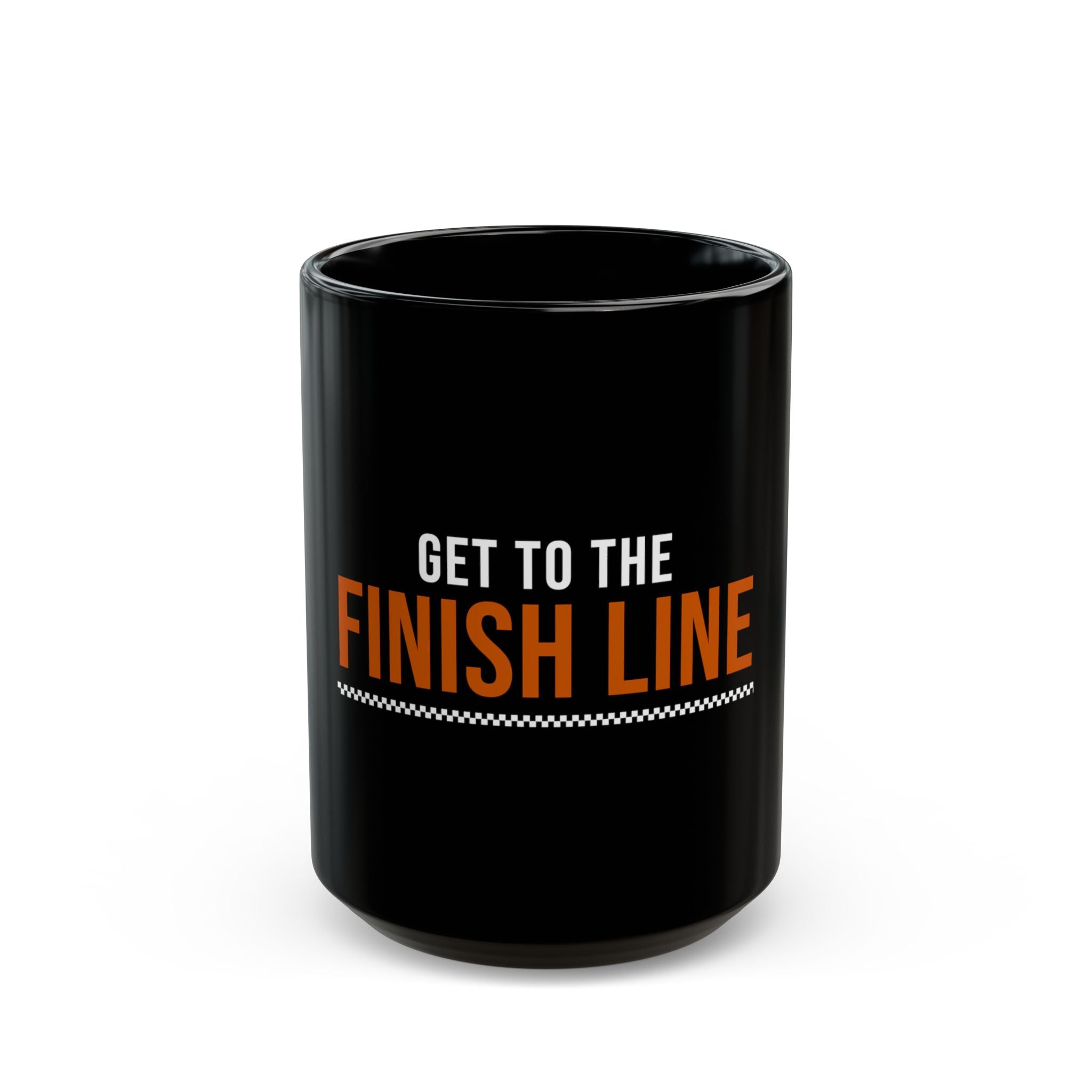Get to the Finish Line — Motivational Coffee Mug — motivational perseverance coffee mug by Get To The Finish Line (view 2)