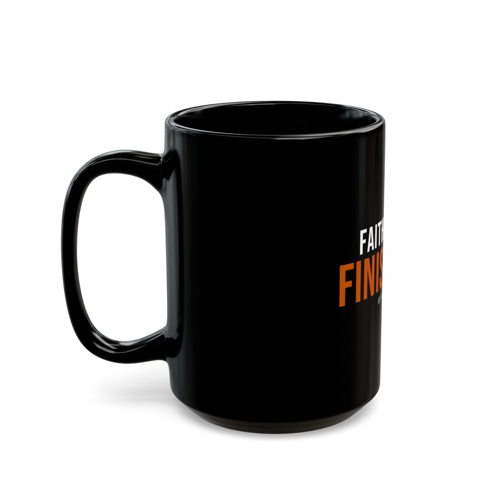 Faith Family Finish Line — Motivational Coffee Mug — christian family values coffee mug by Get To The Finish Line (view 7)