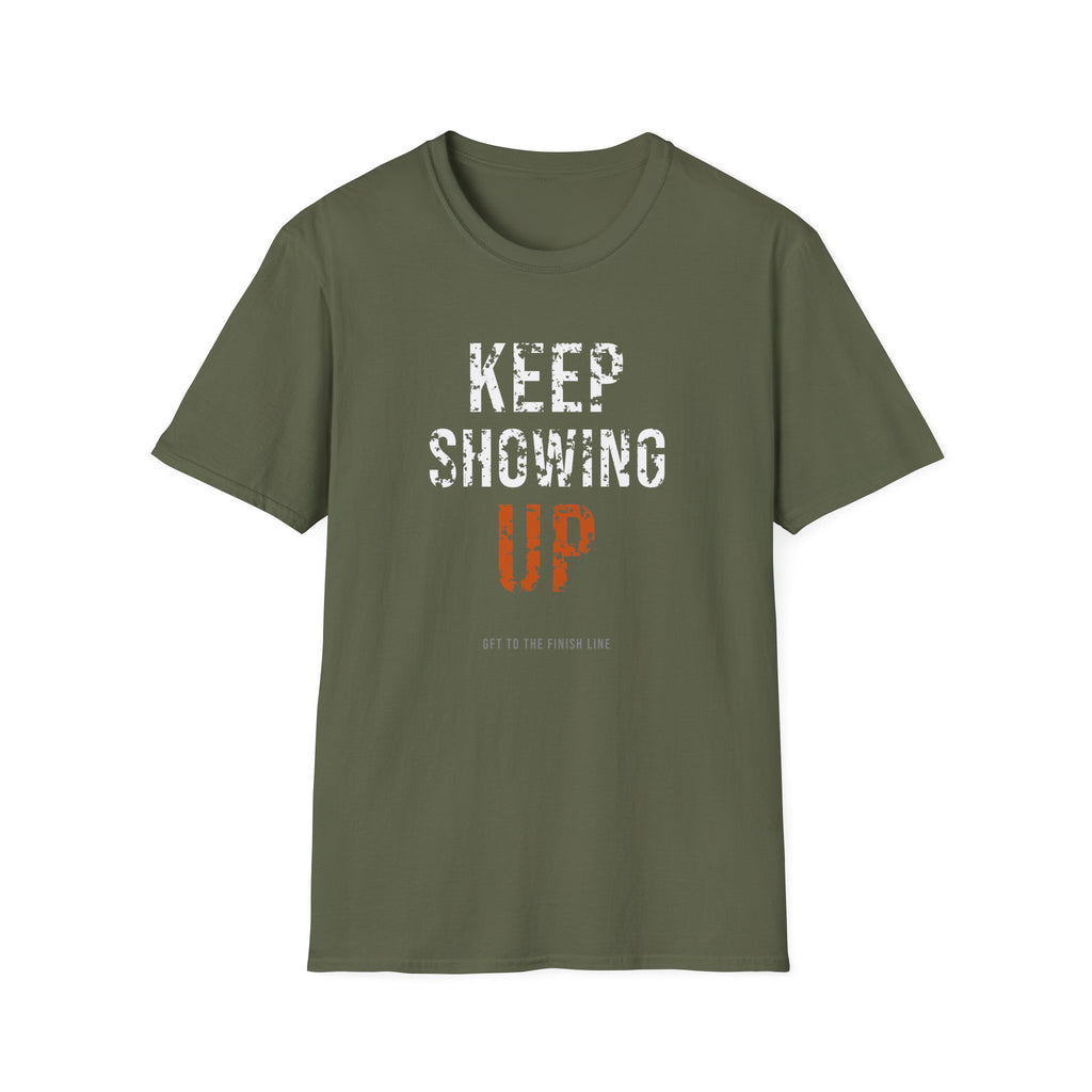 Keep Showing Up Tee — motivational graphic tee by Get To The Finish Line (view 15)