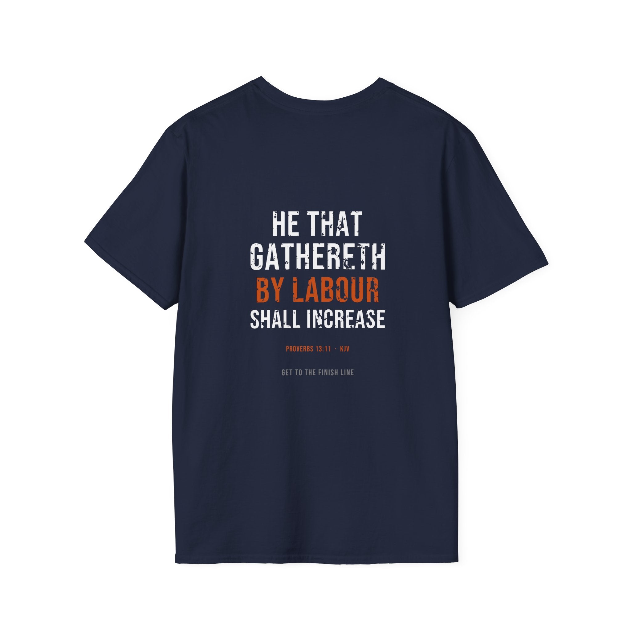 Gathereth By Labour Tee — Proverbs 13:11 KJV