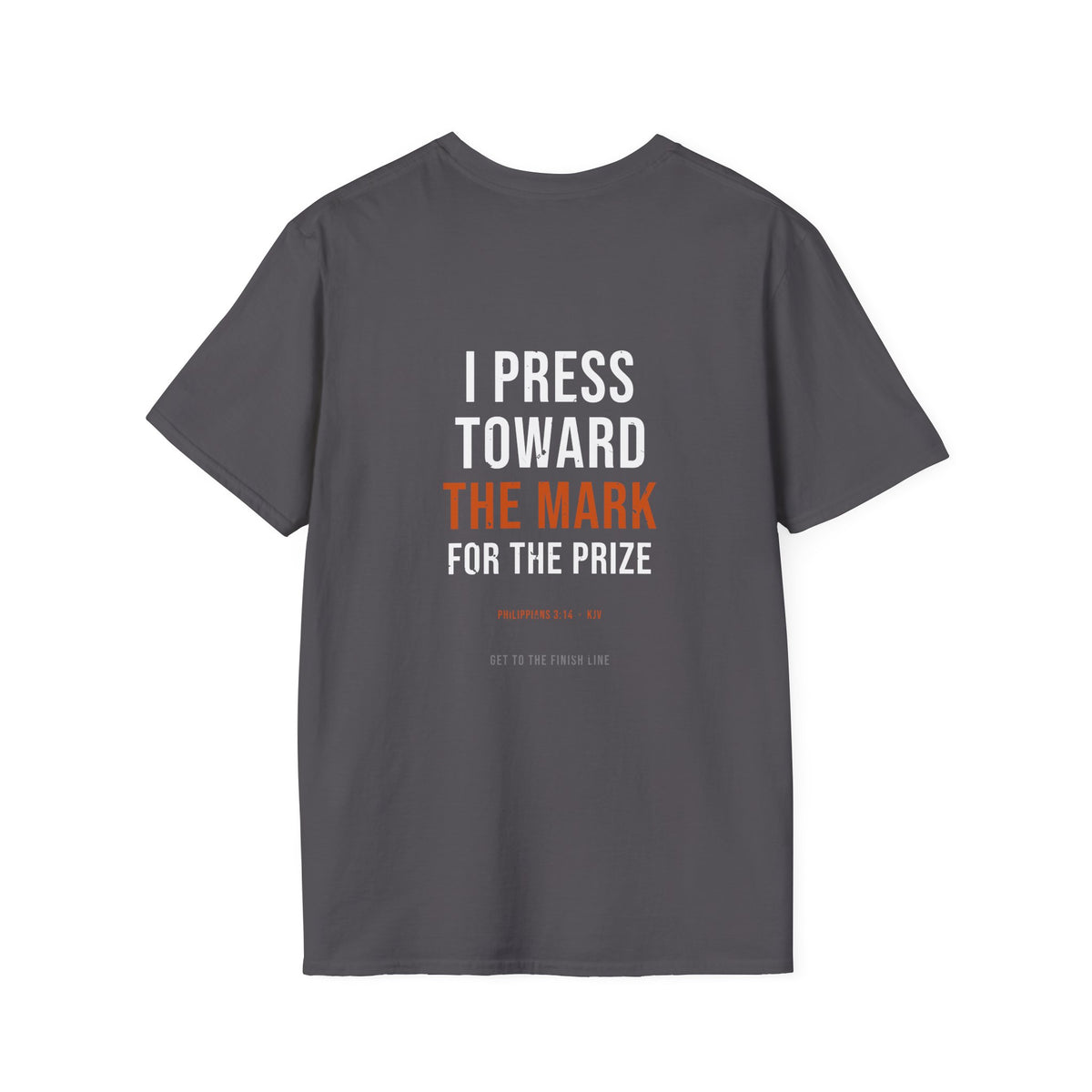 I Press Toward The Mark Tee — Philippians 3:14 KJV
