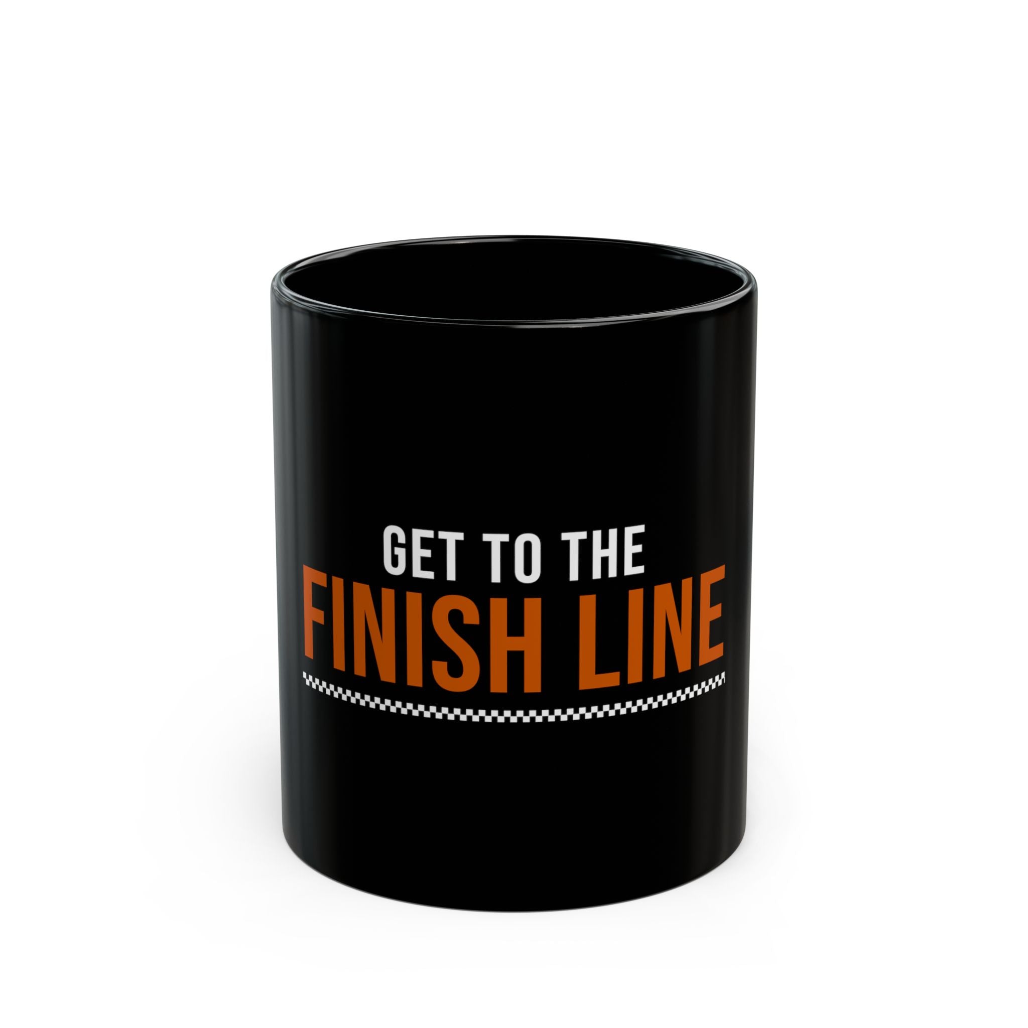 Get to the Finish Line — Motivational Coffee Mug — motivational perseverance coffee mug by Get To The Finish Line