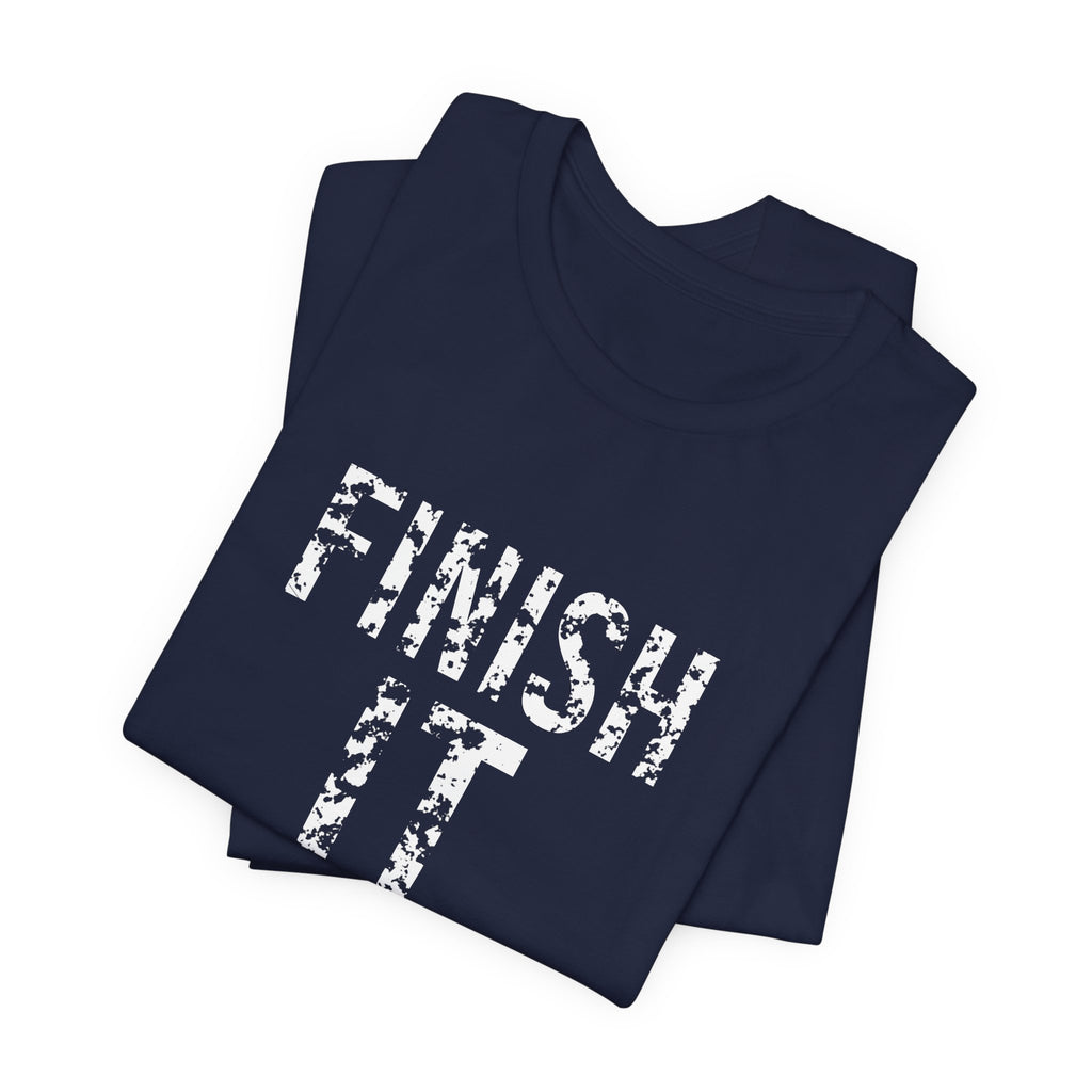 Finish It Tee — White — distressed motivational graphic tee by Get To The Finish Line (view 15)