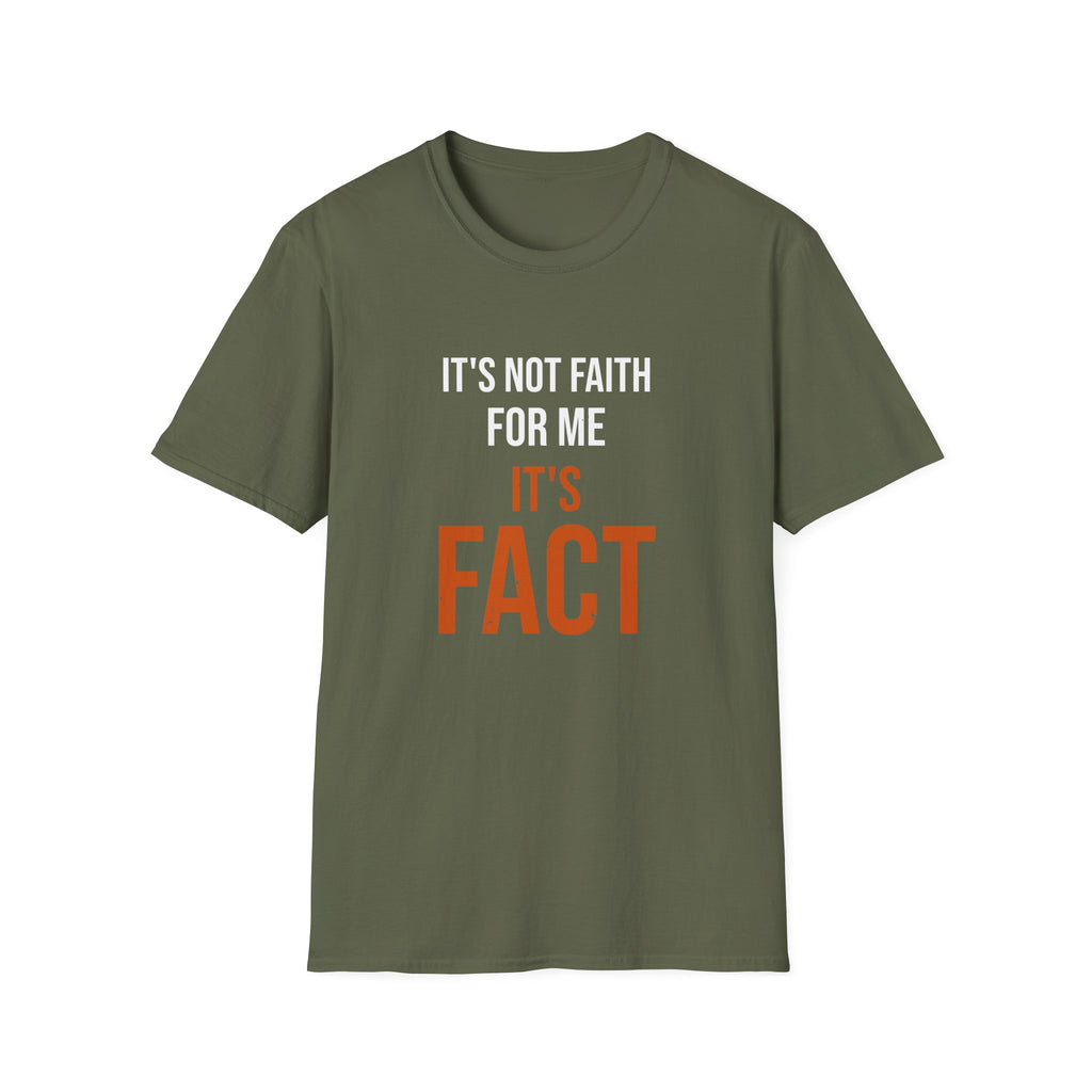 It's Not Faith It's Fact Tee — Stacked