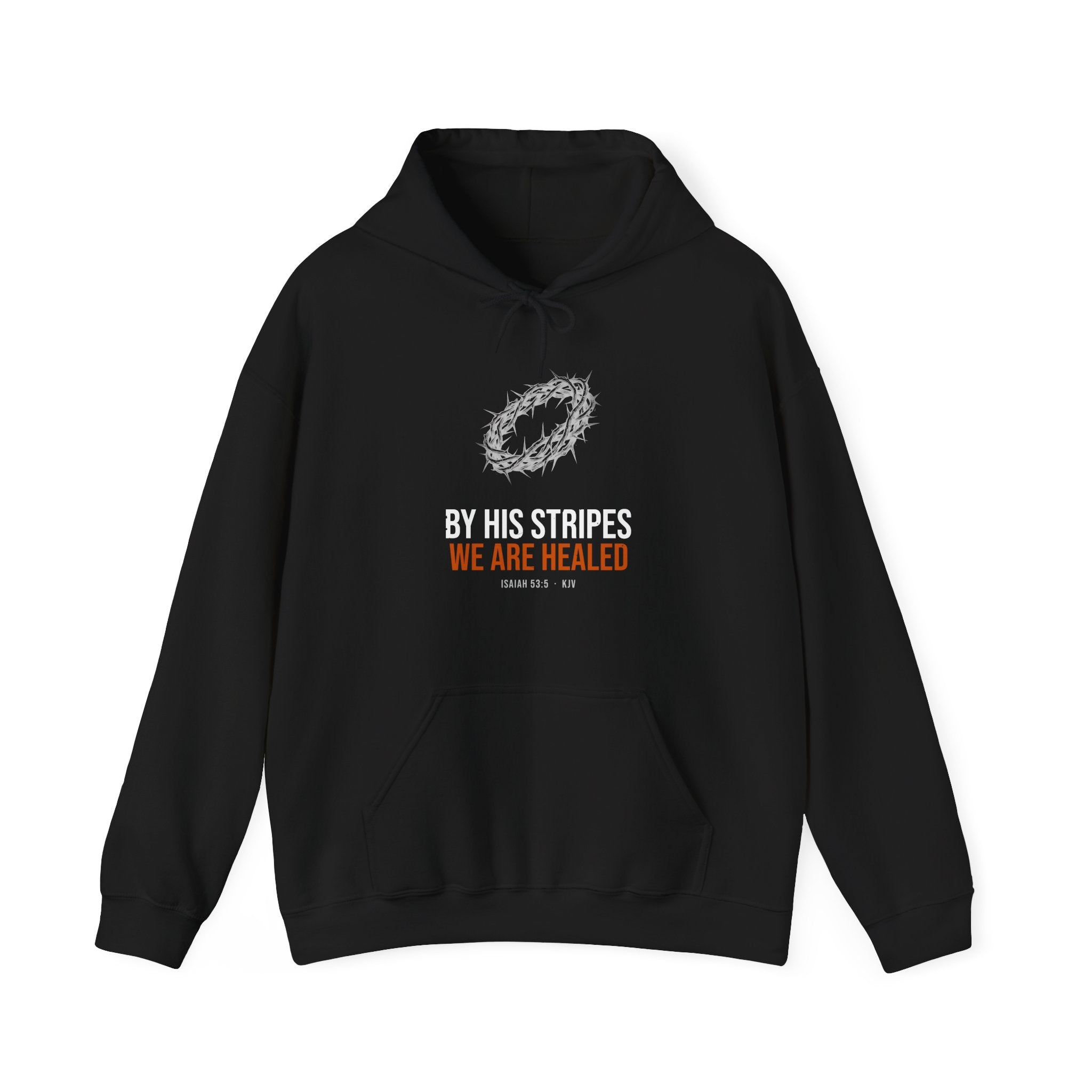 By His Stripes We Are Healed Hoodie — Isaiah 53:5 KJV