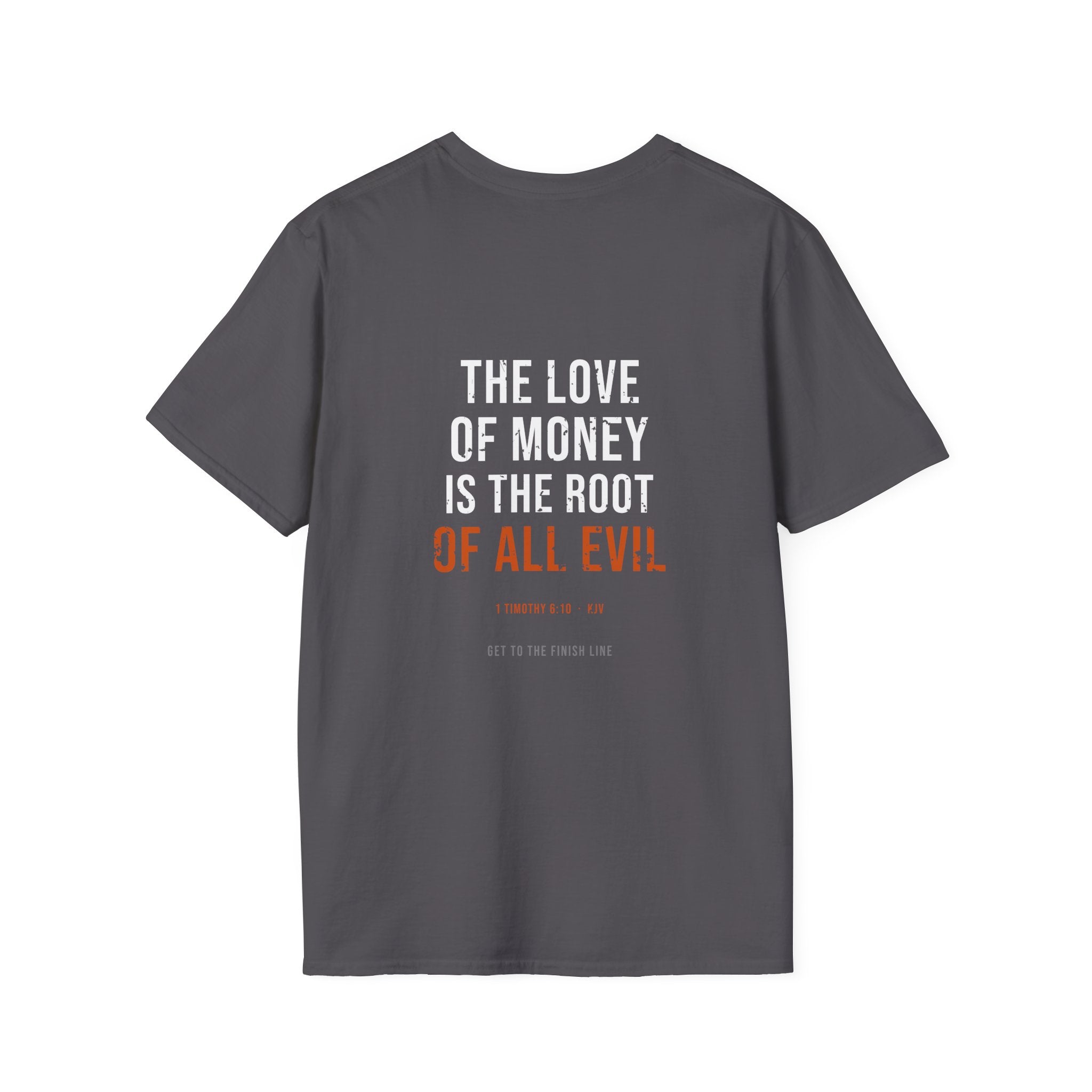 The Love Of Money Tee — 1 Timothy 6:10 KJV