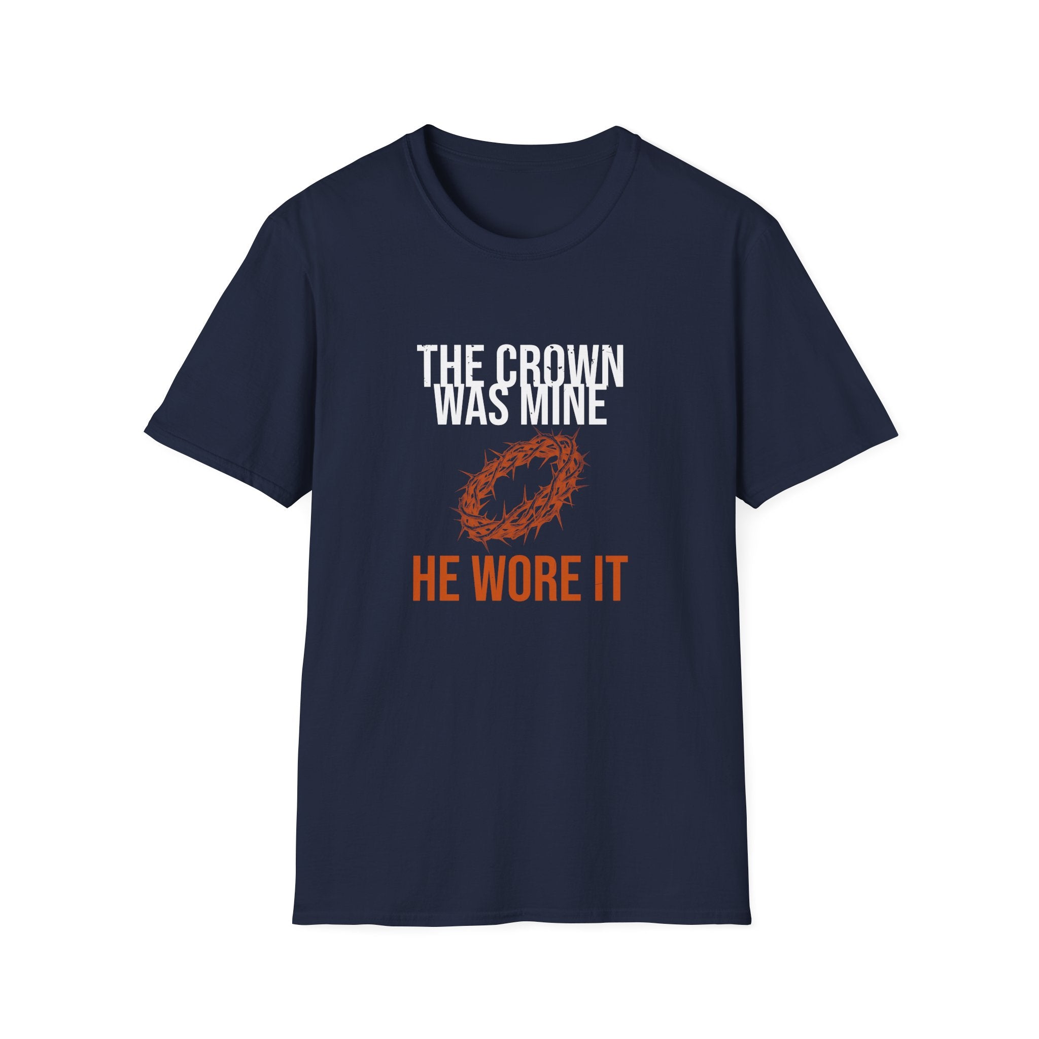 The Crown Was Mine Tee — He Wore It
