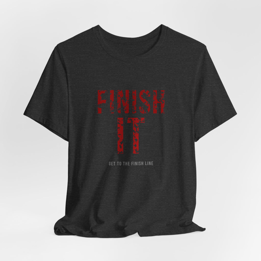 Finish It Tee — Blood Red — distressed motivational graphic tee by Get To The Finish Line (view 9)