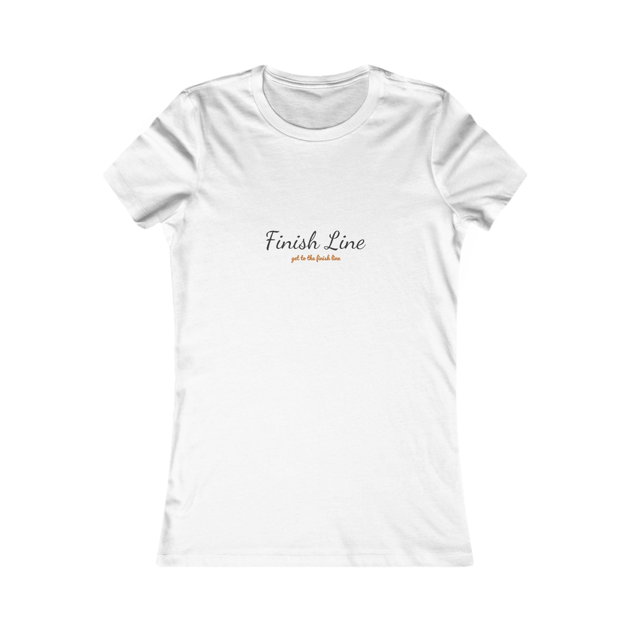 Get To The Finish Line Script Women’s Tee — Light — motivational perseverance graphic tee by Get To The Finish Line