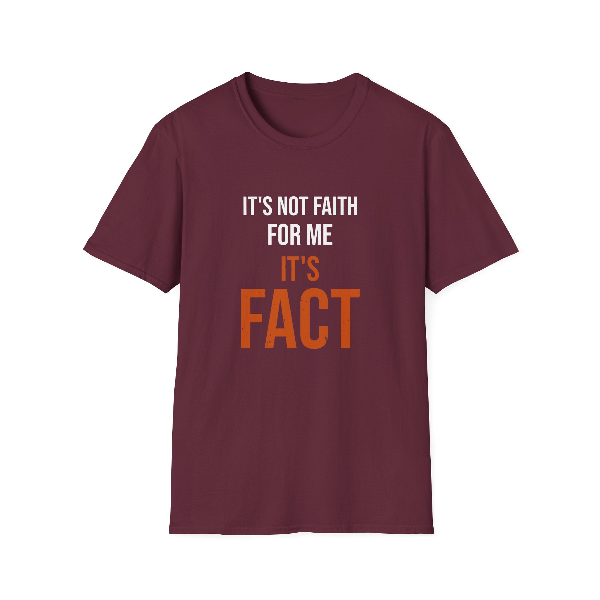 It's Not Faith It's Fact Tee — Stacked